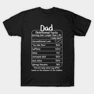 Dad Nutritional Facts (for Dark Shirts) T-Shirt